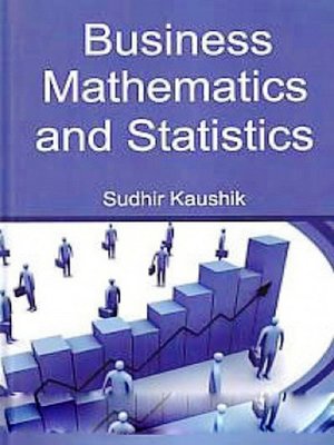 cover image of Business Mathematics and Statistics